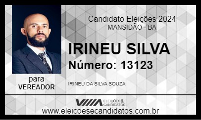 Candidato IRINEU SILVA 2024 - MANSIDÃO - Eleições