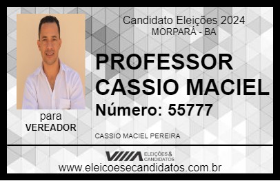 Candidato PROFESSOR CASSIO MACIEL 2024 - MORPARÁ - Eleições