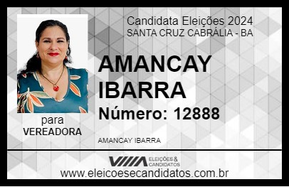 Candidato AMANCAY IBARRA 2024 - SANTA CRUZ CABRÁLIA - Eleições