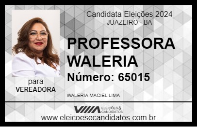 Candidato PROFESSORA WALERIA 2024 - JUAZEIRO - Eleições