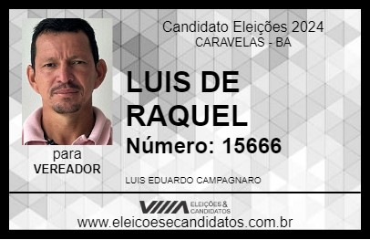 Candidato LUIS DE RAQUEL 2024 - CARAVELAS - Eleições