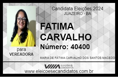 Candidato FATIMA CARVALHO 2024 - JUAZEIRO - Eleições