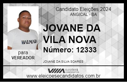 Candidato JOVANE DA VILA NOVA 2024 - ANGICAL - Eleições