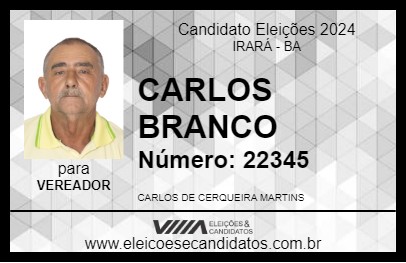 Candidato CARLOS BRANCO 2024 - IRARÁ - Eleições