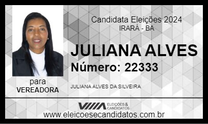 Candidato JULIANA ALVES 2024 - IRARÁ - Eleições