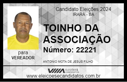 Candidato TOINHO DA ASSOCIAÇÃO 2024 - IRARÁ - Eleições