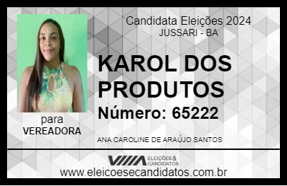 Candidato KAROL DOS PRODUTOS 2024 - JUSSARI - Eleições