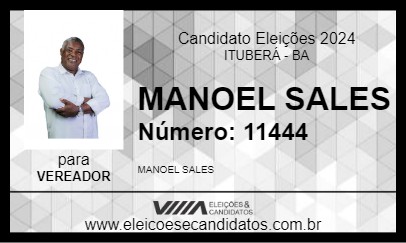 Candidato MANOEL SALES 2024 - ITUBERÁ - Eleições