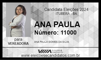 Candidato ANA PAULA 2024 - ITUBERÁ - Eleições