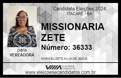 Candidato MISSIONARIA ZETE 2024 - ITACARÉ - Eleições