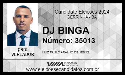 Candidato DJ BINGA 2024 - SERRINHA - Eleições