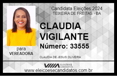 Candidato CLAUDIA VIGILANTE 2024 - TEIXEIRA DE FREITAS - Eleições