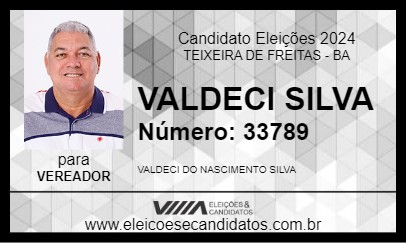 Candidato VALDECI SILVA 2024 - TEIXEIRA DE FREITAS - Eleições