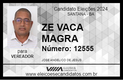 Candidato ZE VACA MAGRA 2024 - SANTANA - Eleições