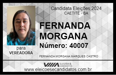 Candidato FERNANDA MORGANA 2024 - CAETITÉ - Eleições