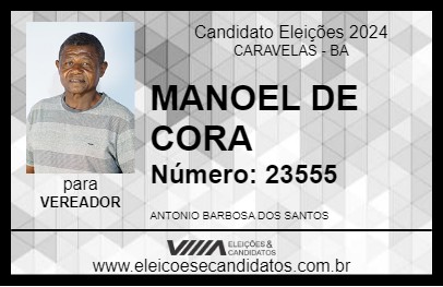 Candidato MANOEL DE CORA 2024 - CARAVELAS - Eleições