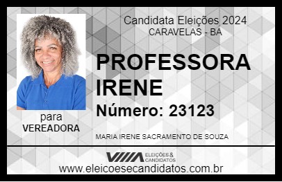 Candidato PROFESSORA IRENE 2024 - CARAVELAS - Eleições