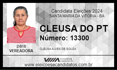 Candidato CLEUSA DO PT 2024 - SANTA MARIA DA VITÓRIA - Eleições