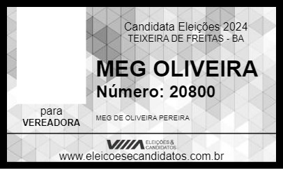 Candidato MEG OLIVEIRA 2024 - TEIXEIRA DE FREITAS - Eleições