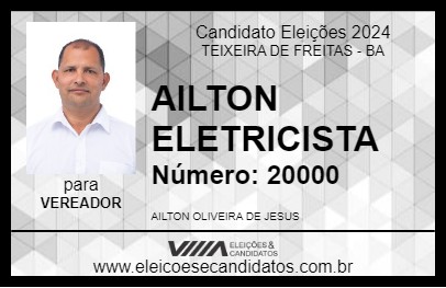 Candidato AILTON ELETRICISTA 2024 - TEIXEIRA DE FREITAS - Eleições