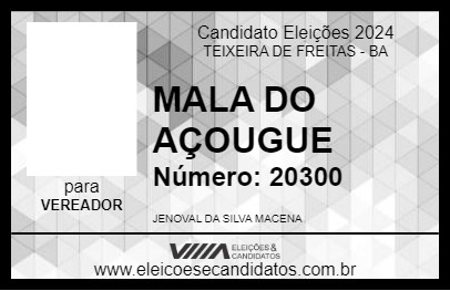 Candidato MALA DO AÇOUGUE 2024 - TEIXEIRA DE FREITAS - Eleições