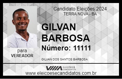 Candidato GILVAN BARBOSA 2024 - TERRA NOVA - Eleições