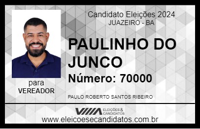 Candidato PAULINHO DO JUNCO 2024 - JUAZEIRO - Eleições