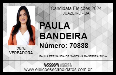 Candidato PAULA BANDEIRA 2024 - JUAZEIRO - Eleições