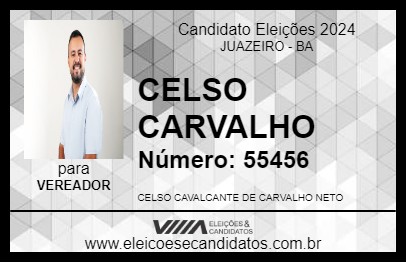 Candidato CELSO CARVALHO 2024 - JUAZEIRO - Eleições