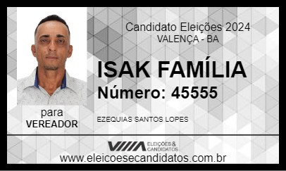 Candidato ISAK FAMÍLIA 2024 - VALENÇA - Eleições