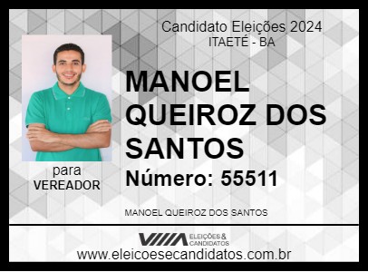 Candidato MANOEL VAQUEIRO 2024 - ITAETÉ - Eleições