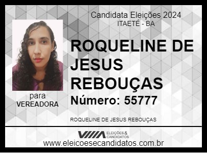 Candidato ROQUELINE  REBOUÇAS 2024 - ITAETÉ - Eleições