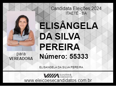 Candidato ELISÂNGELA SILVA 2024 - ITAETÉ - Eleições