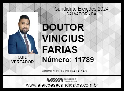 Candidato DOUTOR VINICIUS FARIAS 2024 - SALVADOR - Eleições