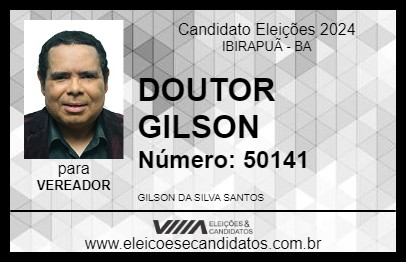 Candidato DOUTOR GILSON 2024 - IBIRAPUÃ - Eleições