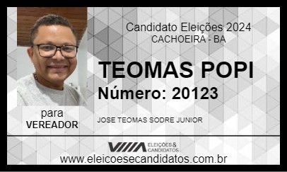 Candidato TEOMAS POPI 2024 - CACHOEIRA - Eleições