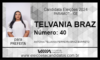 Candidato TELVANIA BRAZ 2024 - PARAMOTI - Eleições