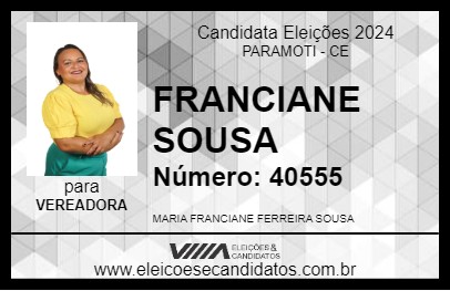 Candidato FRANCIANE SOUSA 2024 - PARAMOTI - Eleições