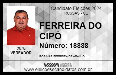 Candidato FERREIRA DO CIPÓ 2024 - RUSSAS - Eleições