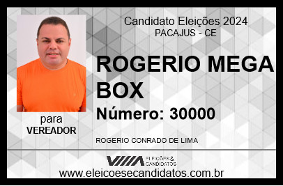 Candidato ROGERIO MEGA BOX 2024 - PACAJUS - Eleições