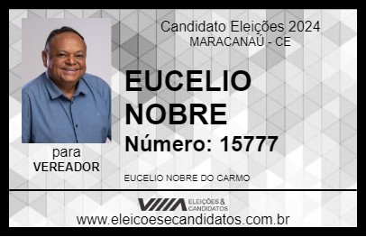 Candidato EUCELIO NOBRE 2024 - MARACANAÚ - Eleições