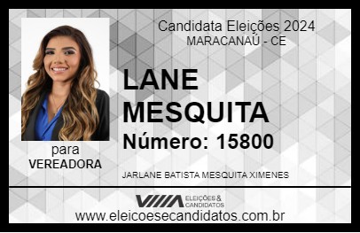 Candidato LANE MESQUITA 2024 - MARACANAÚ - Eleições