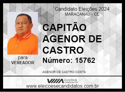 Candidato CAPITÃO  AGENOR DE CASTRO 2024 - MARACANAÚ - Eleições