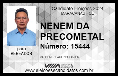 Candidato NENEM DA PRECOMETAL 2024 - MARACANAÚ - Eleições