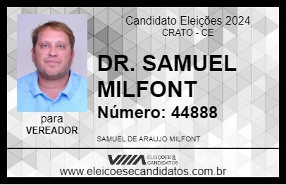 Candidato DR. SAMUEL MILFONT 2024 - CRATO - Eleições