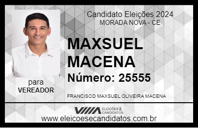 Candidato MAXSUEL MACENA 2024 - MORADA NOVA - Eleições