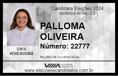 Candidato PALLOMA OLIVEIRA 2024 - MORADA NOVA - Eleições