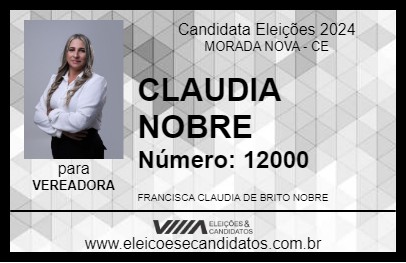 Candidato CLAUDIA NOBRE 2024 - MORADA NOVA - Eleições