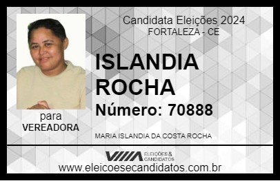 Candidato ISLANDIA ROCHA 2024 - FORTALEZA - Eleições