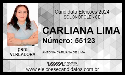 Candidato CARLIANA LIMA 2024 - SOLONÓPOLE - Eleições